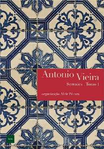 Antonio Vieira - Sermoes, Tomo 1