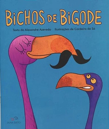 Bichos de Bigode