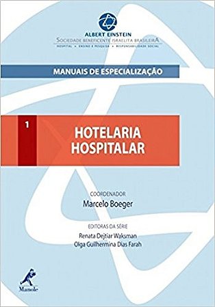 Hotelaria Hospitalar - Manuais de Especializacao Einstein