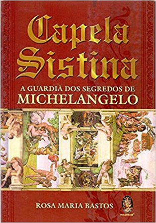 Capela Sistina - a Guardia dos Segredos de Michelangelo