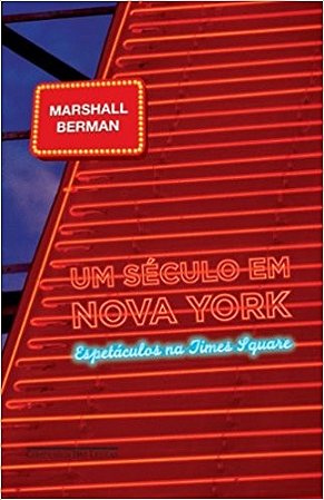 Seculo em Nova York, Um - Espetaculos em Times Square