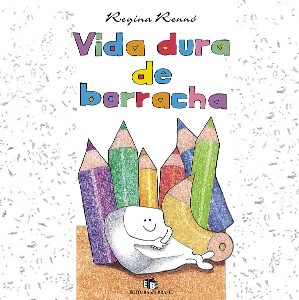 Vida Dura de Borracha