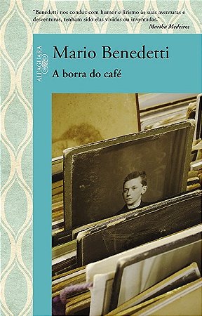 Borra do Cafe, A