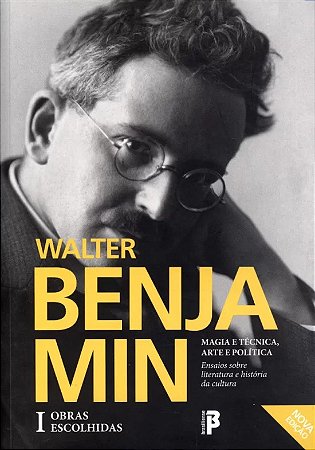 Obras Escolhidas - I - Magia e Tecnica - Arte e Politica