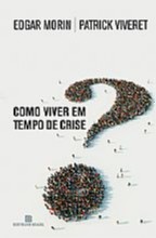 Como Viver em Tempo de Crise