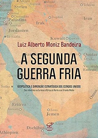 Segunda Guerra Fria, A