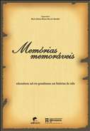 Memorias Memoraveis: Educadores Sul-riograndenses em Historia de Vida