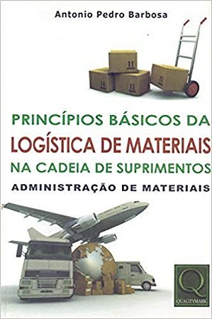 Principios Basicos da Logistica de Materiais na Cadeia de Suprimentos  - ad