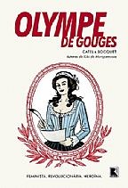 Olympe de Gouges - Feminista, Revolicionaria , Heroina