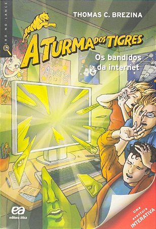 Turma dos Tigres, A: os Bandidos da Internet