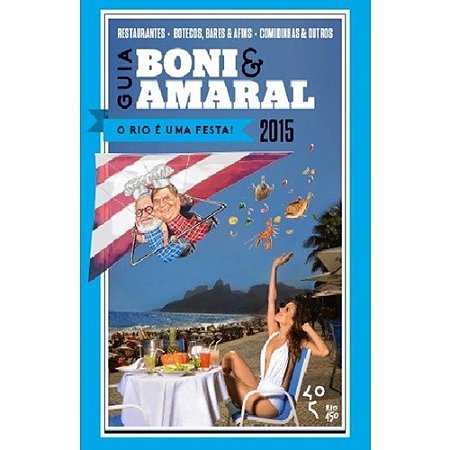 Guia Boni e Amaral - o Rio e Uma Festa