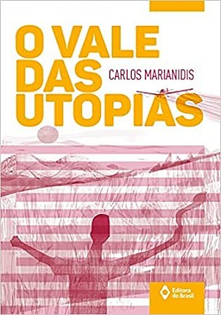 Vale das Utopias, O