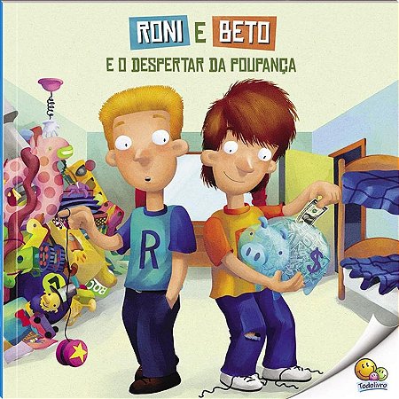 Roni e Beto...e o Despertar da Poupanca