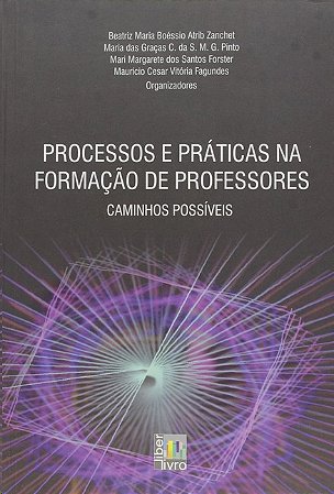 Processos e Praticas na Formacao de Professores: Caminhos Possiveis