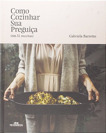 Como Cozinhar Sua Preguica(em 51 Receitas)