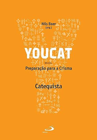 Youcat - Preparacao para a Crisma - Catequista