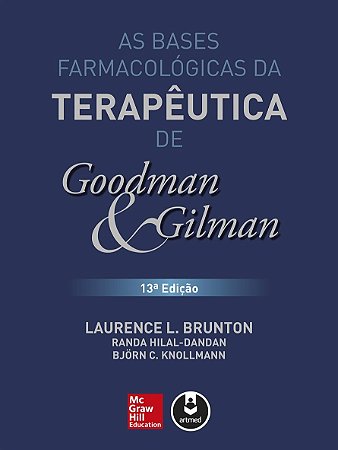 Bases Farmacologicas da Terapeutica de Goodman e Gilman, as