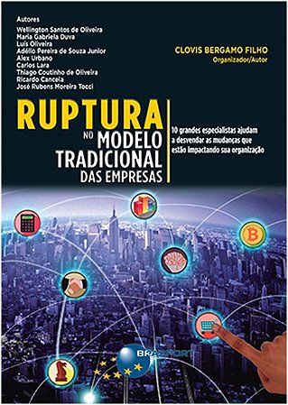 Ruptura no Modelo Tradicional das Empresas