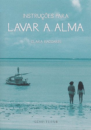 Instrucoes para Lavar a Alma