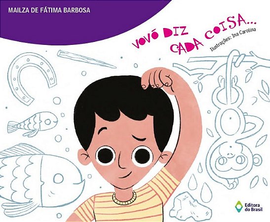 Vovo Diz Cada Coisa...