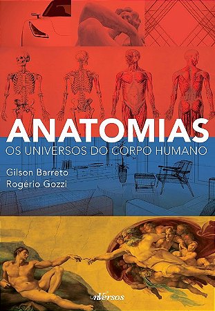 Anatomias - os Universos do Corpo Humano