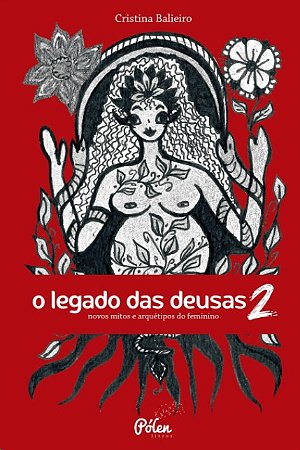 Legado Das, O: Novos Mitos e Arquetipos do Feminino Deusas (com Baralho) Vo