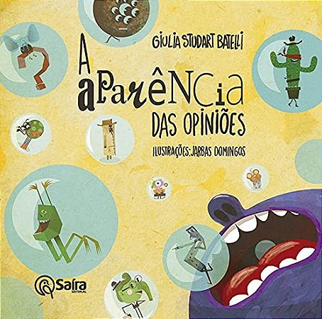Aparencia das Opinioes, A