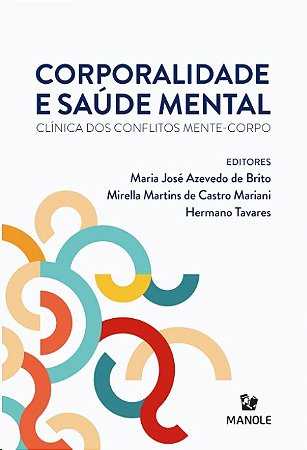 Corporalidade e Saude Mental: Clinica dos Conflitos Mente-corpo