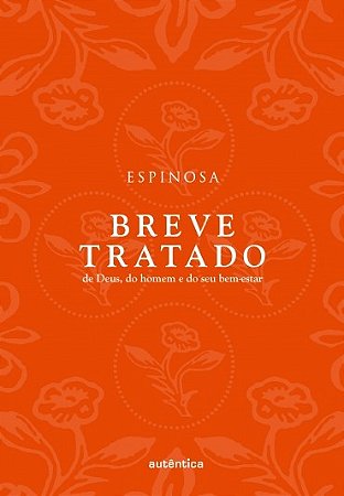 Breve Tratado de Deus, do Homem e do Seu Bem-estar