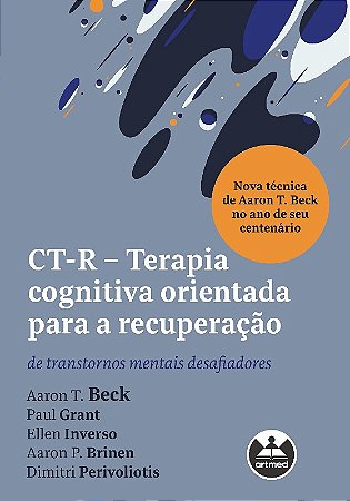 Ct-r - Terapia Cognitiva Orientada para a Recuperacao: de Transtornos Menta