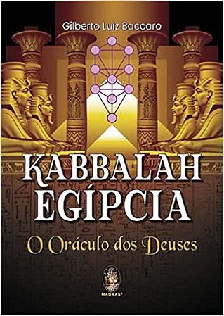 Kabbalah Egipcia: o Oraculo dos Deuses