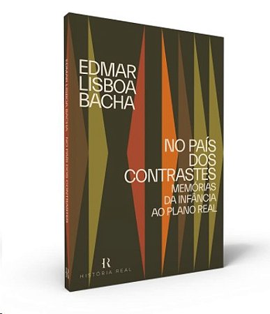 No Pais dos Contrastes: Memorias da Infancia ao Plano Real