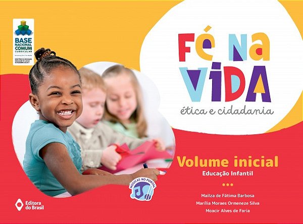 Fe na Vida Etica e Cidadania Volume Inicial
