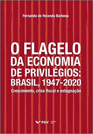 Flagelo da E. de Privilegios, O: Brasil, 1947-2020