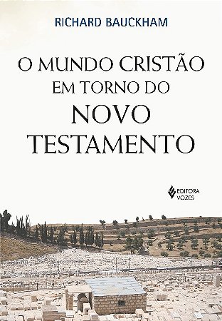 Mundo Cristao em Torno do Novo Testamento, O
