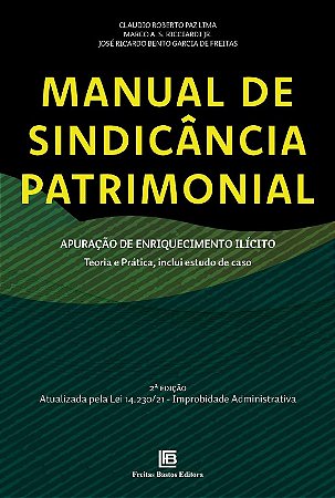 Manual de Sindicanca Patrimonial: Apuracao de Enriquecimento Ilicito - Teor