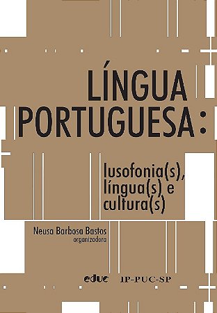 Lingua Portuguesa - Lusofonia(s), Lingua(s) e Cultura(s)