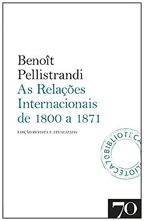 Relacoes Internacionais de 1800 a 1871, as