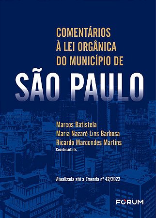 Comentarios a Lei Organica do Municipio de Sao Paulo
