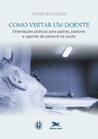 Como Visitar Um Doente