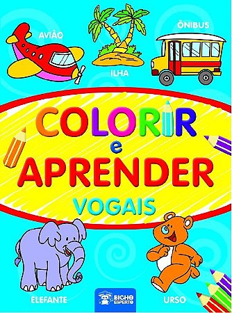 Colorir e Aprender - Vogais