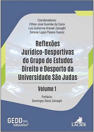 Reflexoes Juridico-desportivas do Grupo de Estudos Direito e Desporto da Un