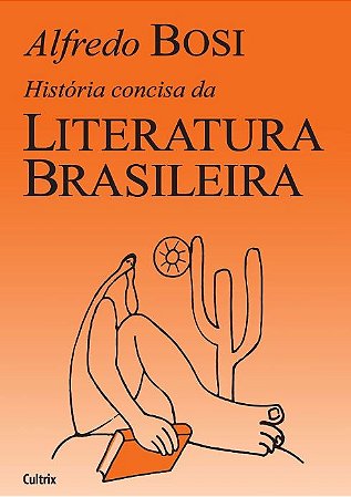 Historia Concisa da Literatura Brasileira