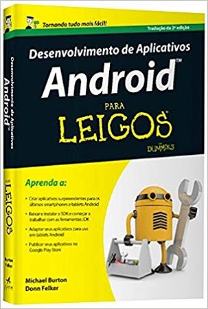 Desenvolvimento de Aplicativos Android para Leigos