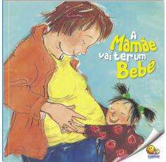 Mamae Vai Ter Um Bebe