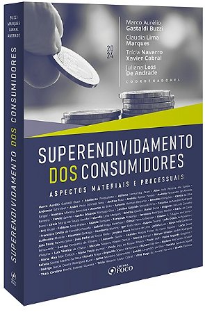 Superendividamento dos Consumidores: Aspectos Materiais e Processuais