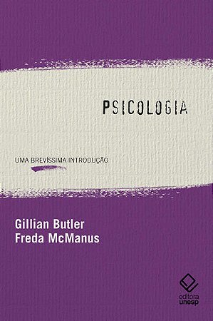 Psicologia: Uma Brevissima Introducao