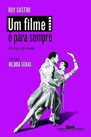 Filme e para Sempre, Um - 60 Artigos sobre Cinema
