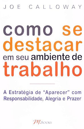 Como se Destacar em Seu Ambiente de Trabalho