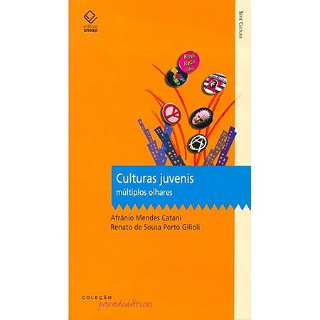 Culturas Juvenis: Multiplos Olhares